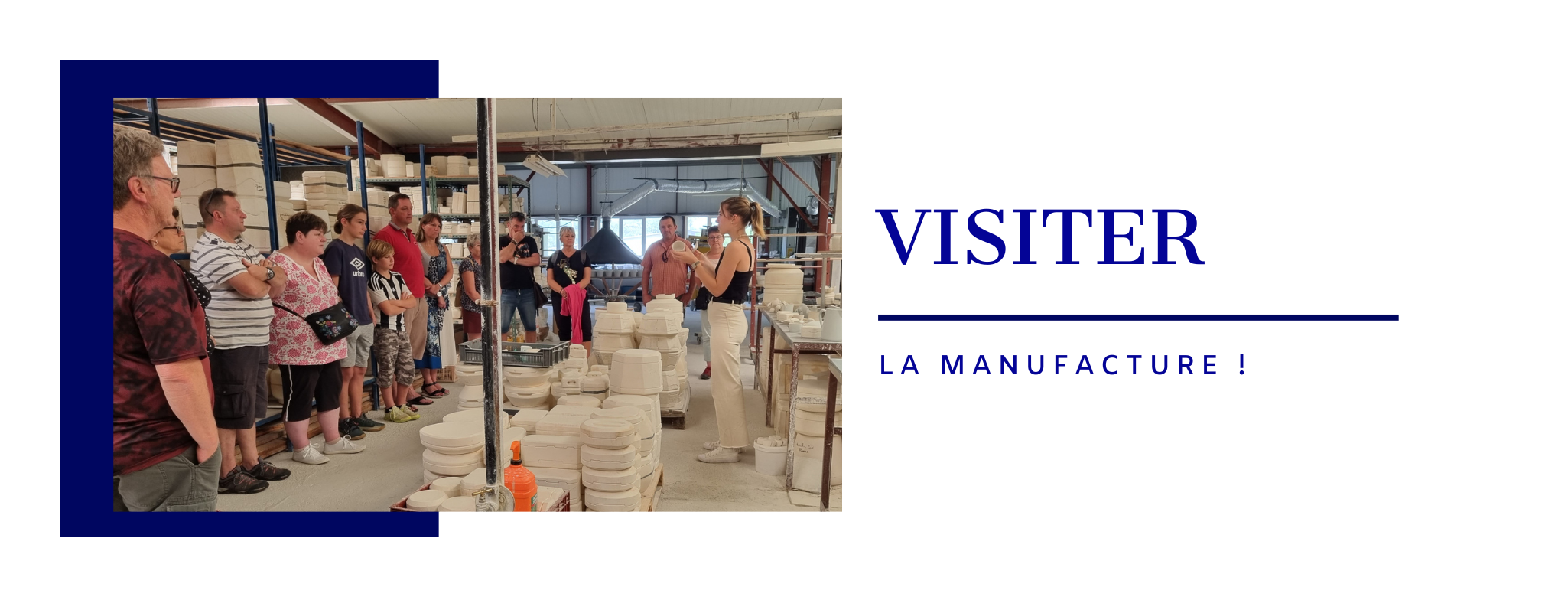 Visite de notre manufacture